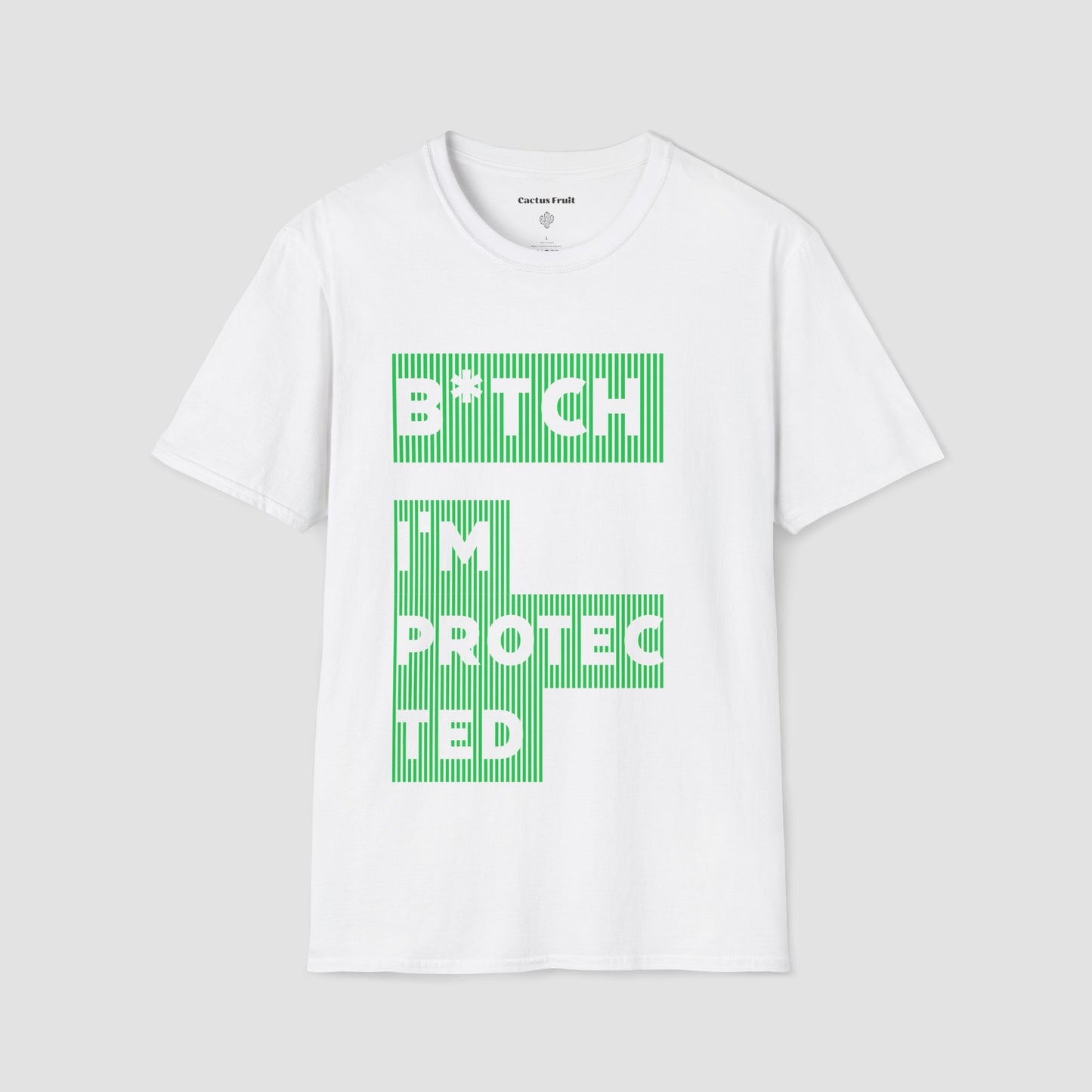 B★tch, I’m Protected Green Stripe T-Shirt