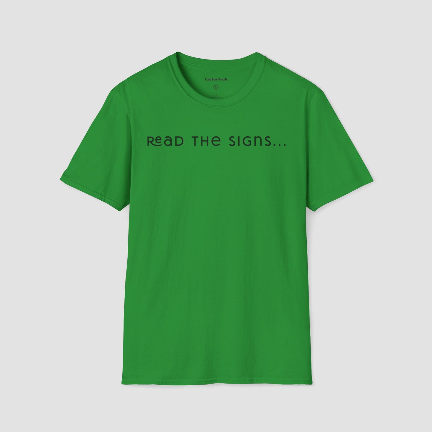 Front of Green Angel Number Tee with "Read the Signs" written across the chest.