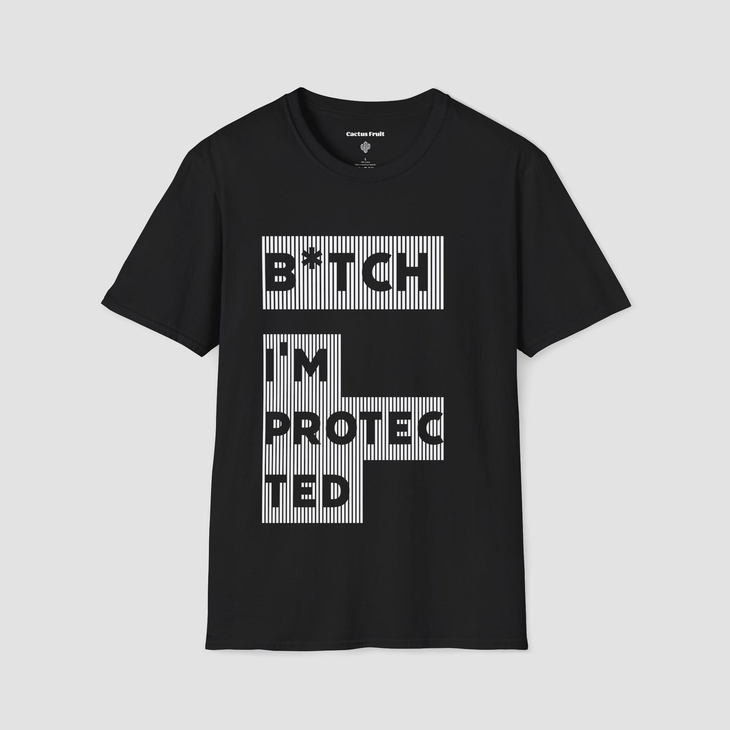 B★tch, I’m Protected Black Stripe T-Shirt