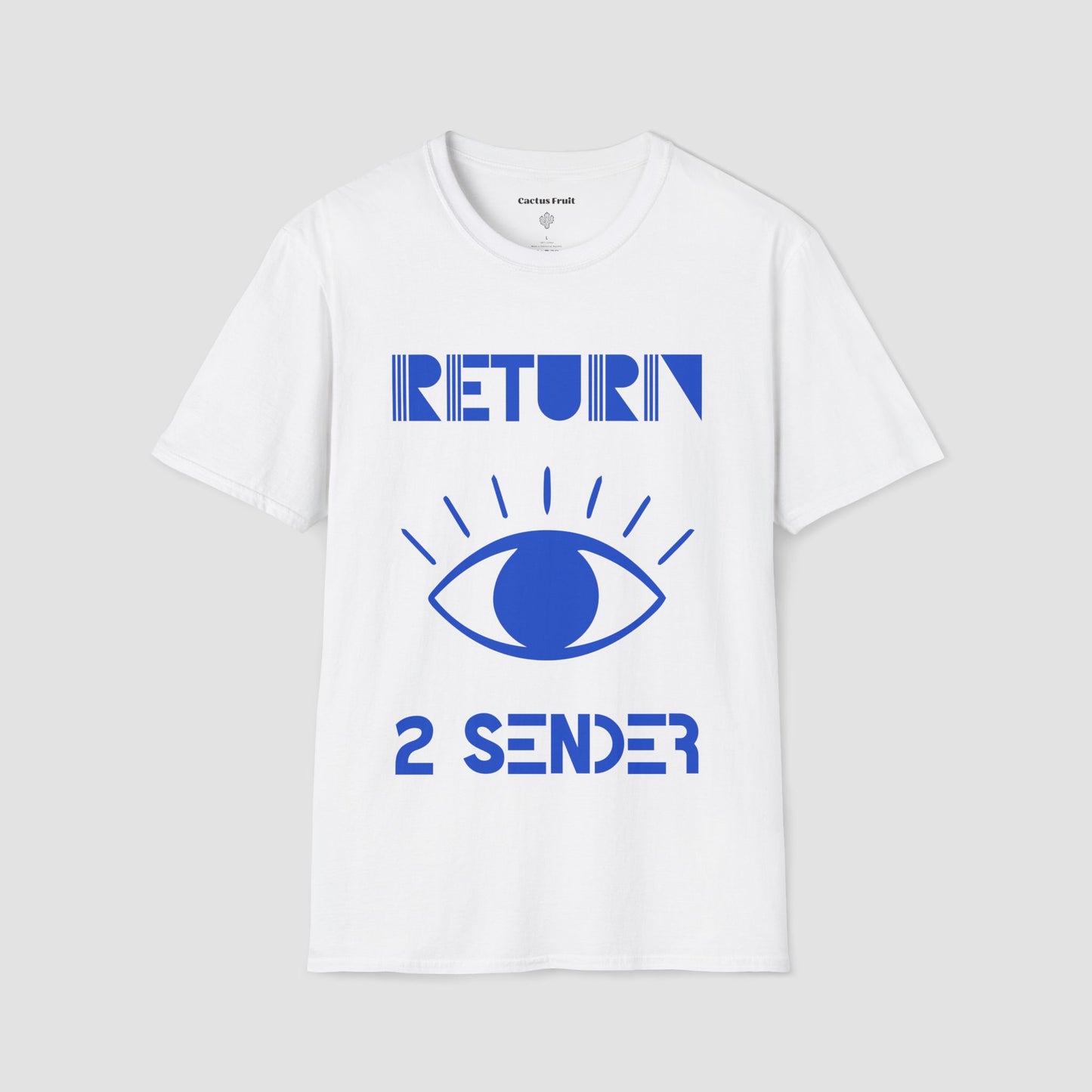 White T-Shirt with large Blue evil eye emblem on the front and the words Return 2 Sender.