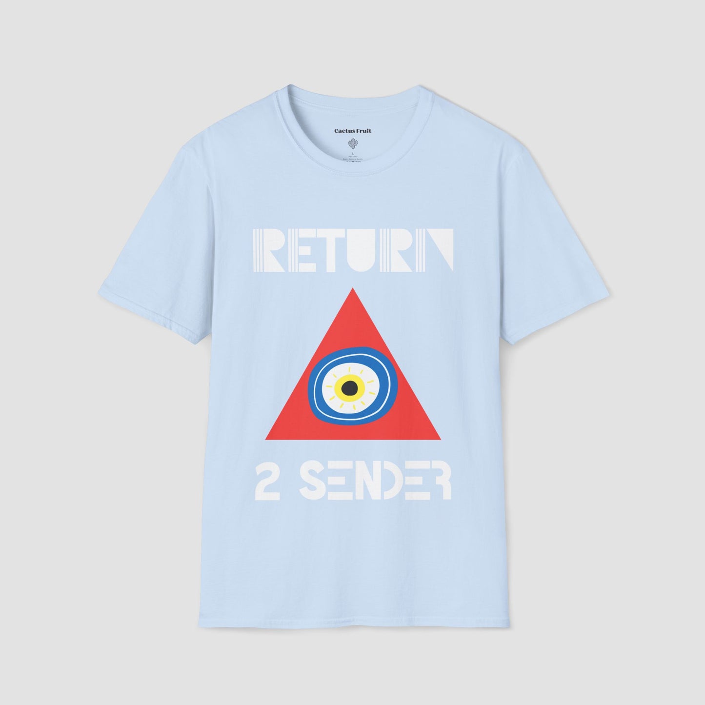 Light Blue T-shirt featuring the slogan Return 2 Sender in white lettering, with a large red triangle containing a round blue, white and yellow evil eye emblem in the centre.