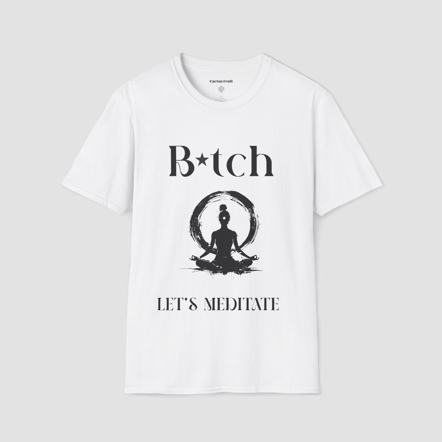 White t-shirt with black silhouette of female sat in a Yoga pose and the words Bitch Let's Meditate.