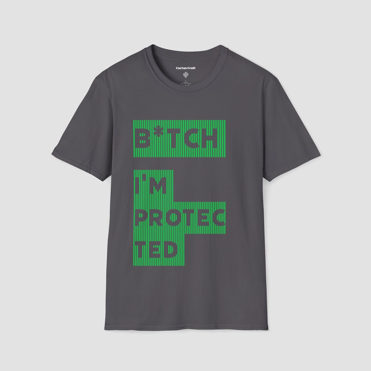 B★tch, I’m Protected Green Stripe T-Shirt