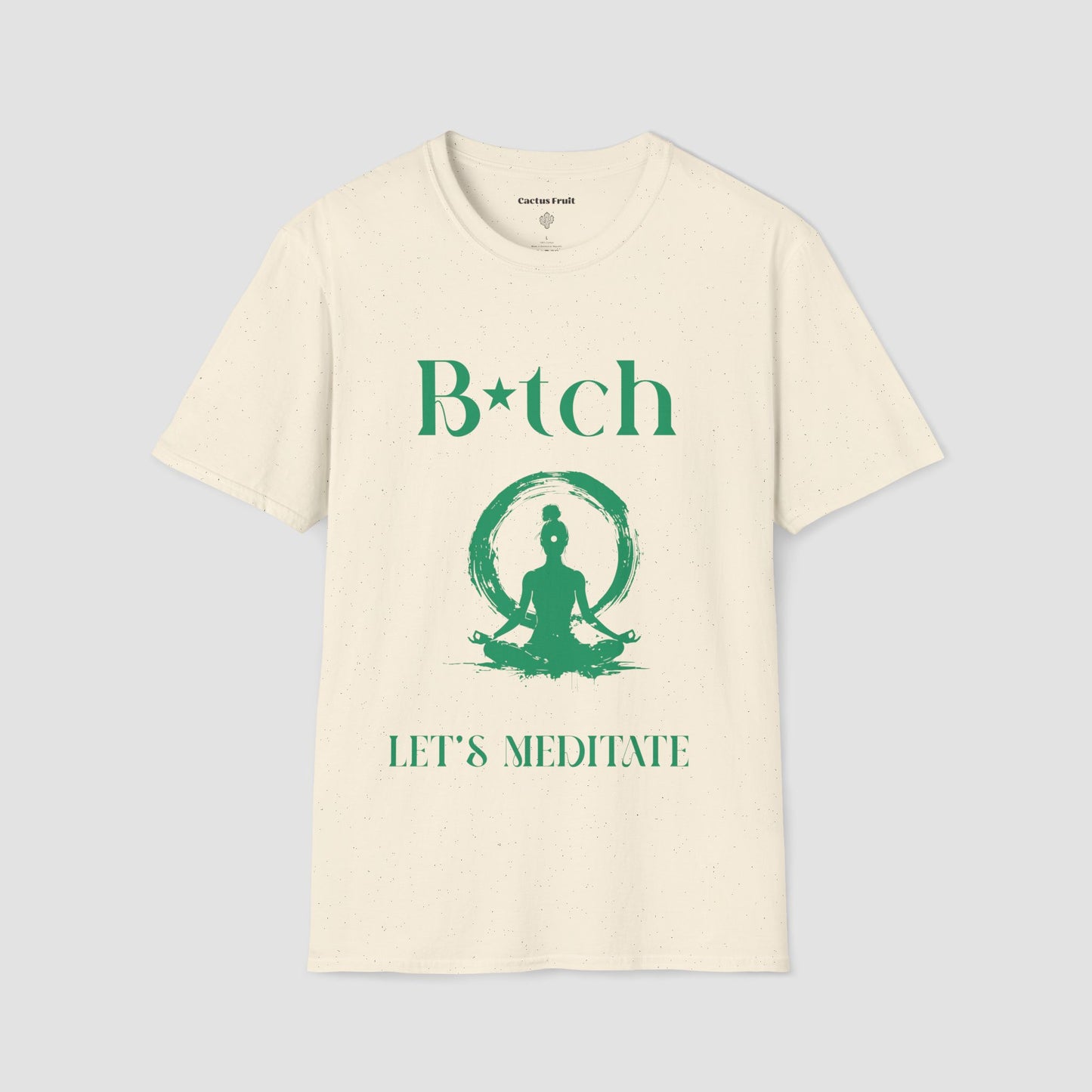 Natural coloured t-shirt with green silhouette of female sat in a Yoga pose and the words Bitch Let's Meditate.