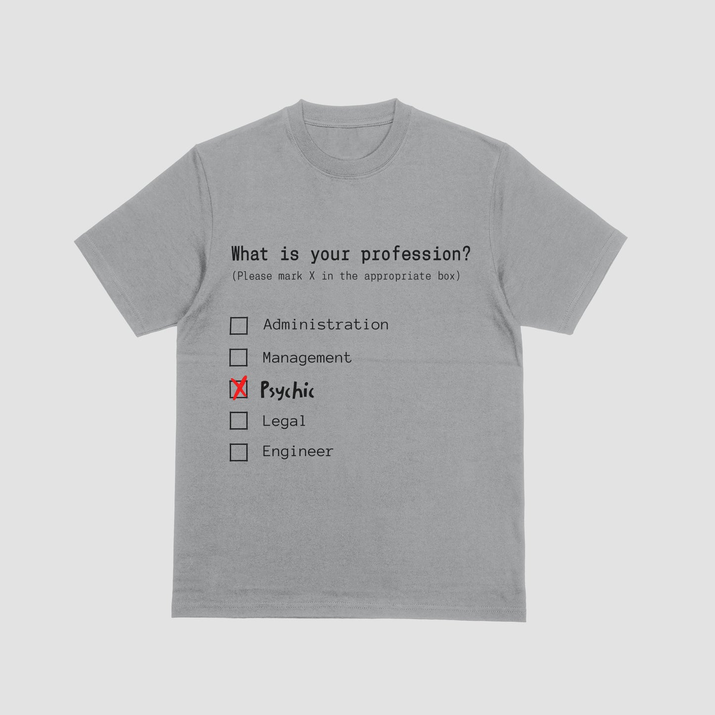 Gray t-shirt with a humorous job application form design on a white background