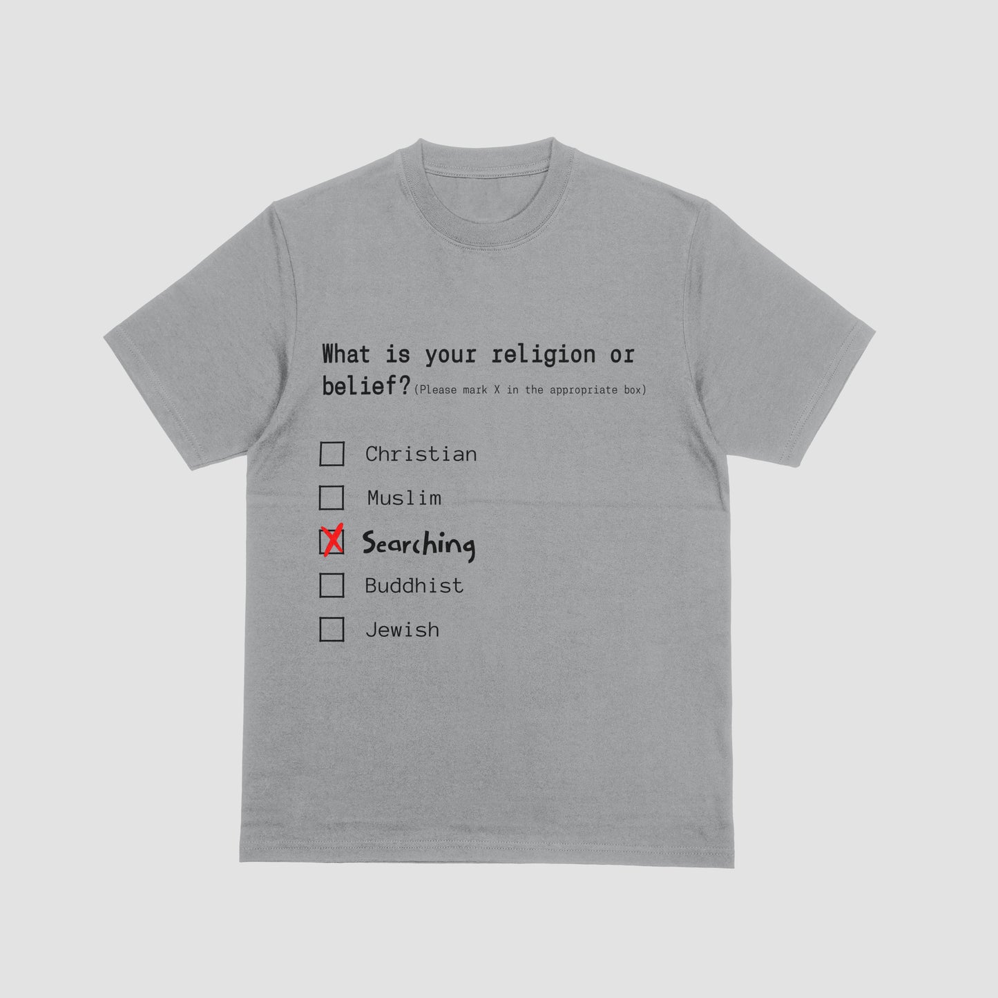 Gray t-shirt with a humorous religious belief questionnaire on a light gray background
