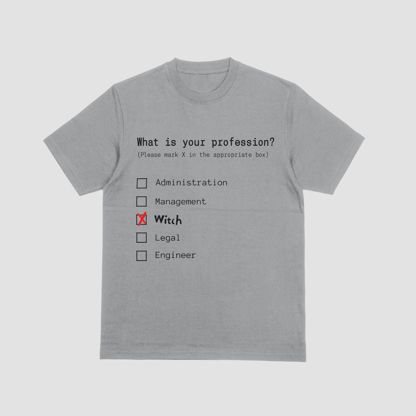 Gray t-shirt with humorous profession questionnaire design on a light gray background