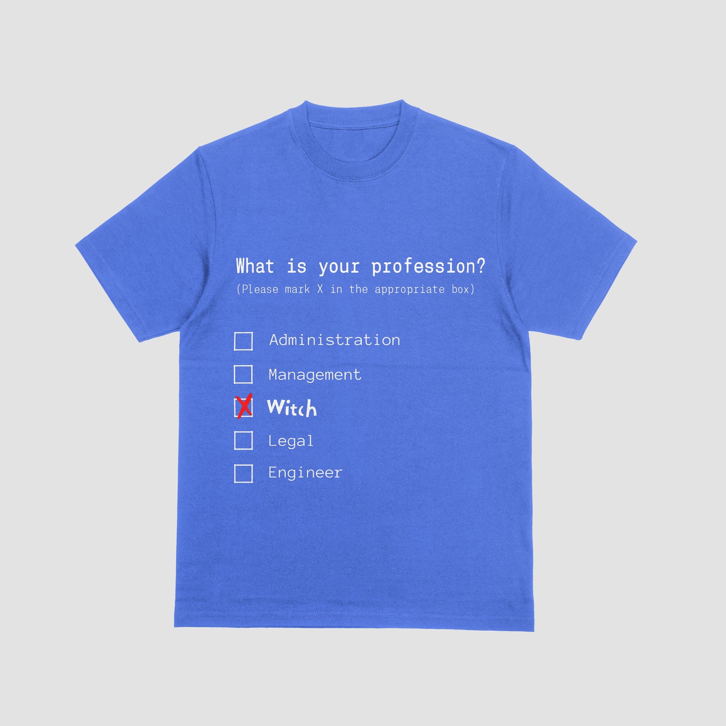 Blue t-shirt with a humorous profession quiz on a light gray background