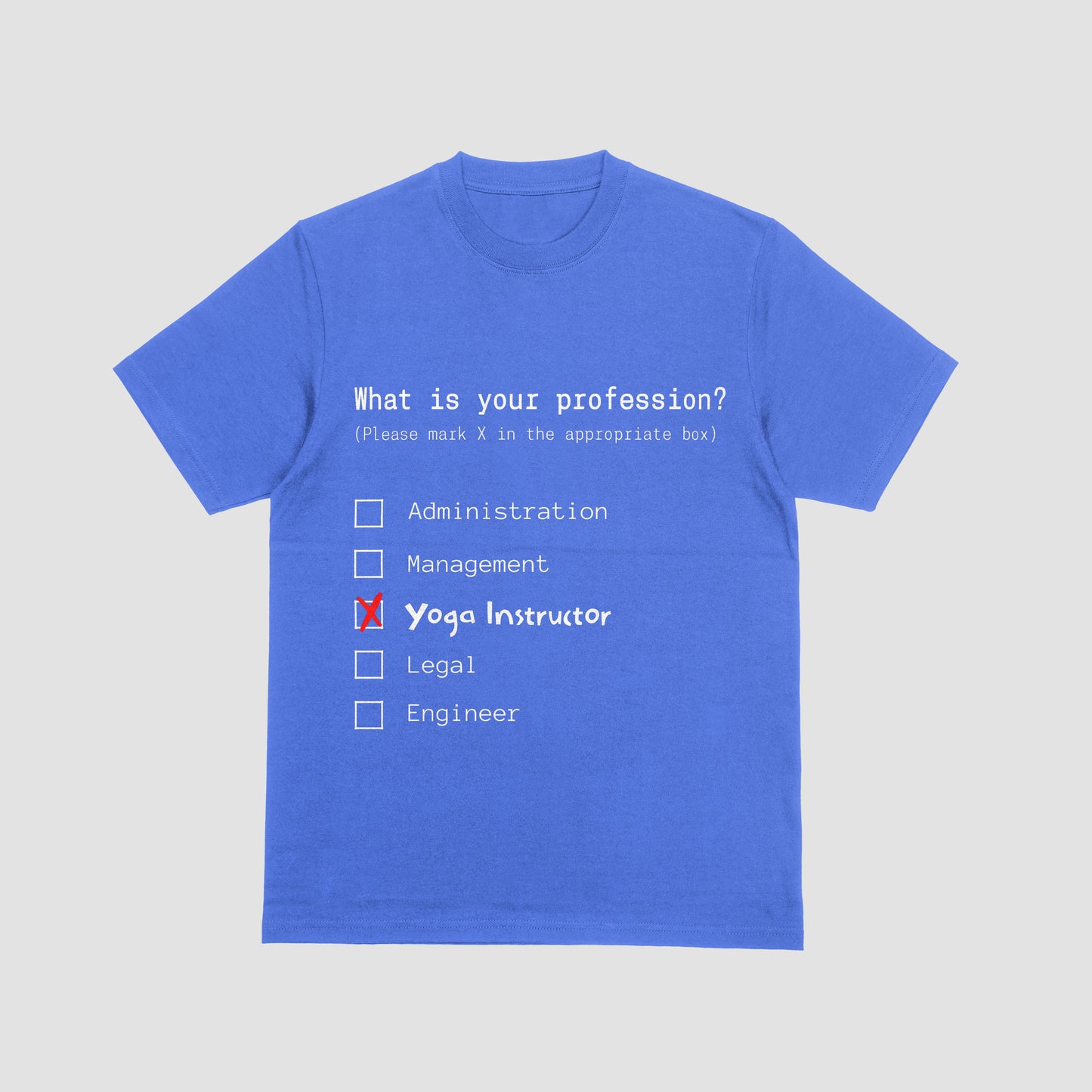Blue t-shirt with a humorous profession questionnaire on a light gray background