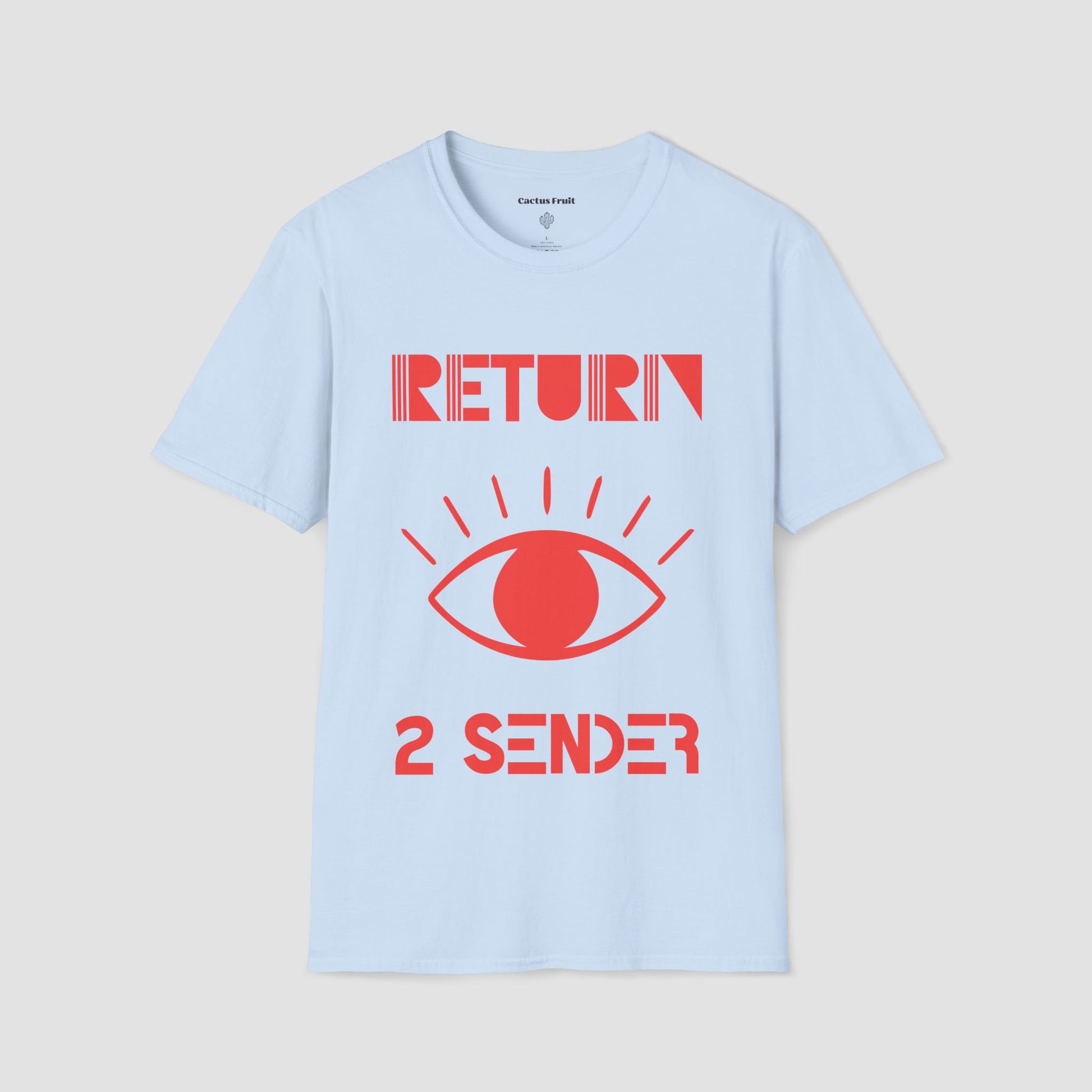 Light Blue T-Shirt with large  Red evil eye emblem on the front and the words Return 2 Sender.